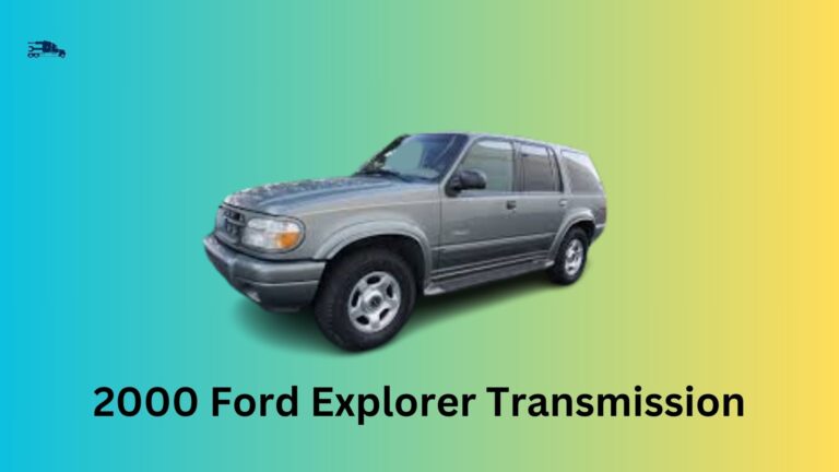 2000 Ford Explorer Transmission Problems: Common Issues, Solutions, and Cost