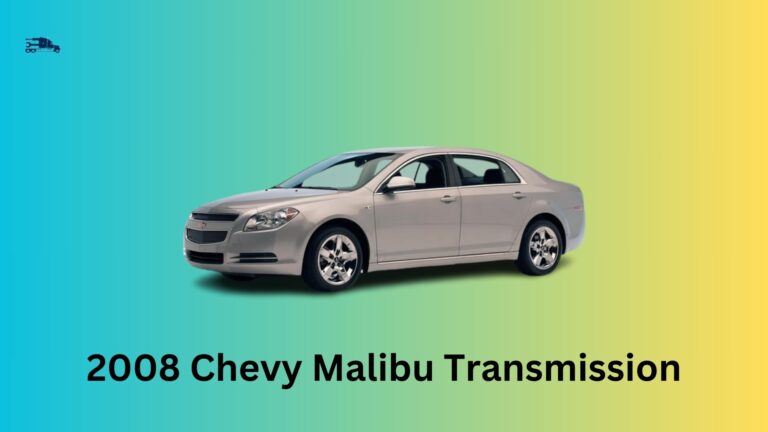 2008 Chevy Malibu Transmission Problems: Causes, Solutions, and Maintenance Tips