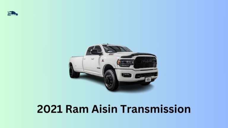 2021 Ram Aisin Transmission Problems: Common Issues & Solutions