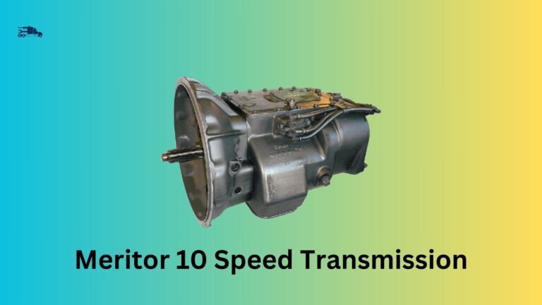 Meritor 10 Speed Transmission Problems: Causes, Solutions, and Prevention